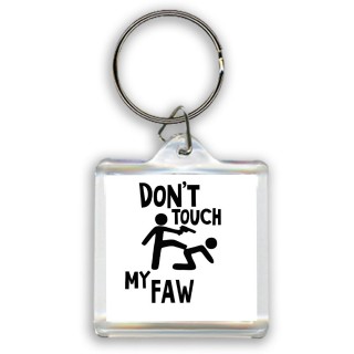 Don't touch my FAW