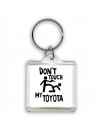 Don't touch my Toyota