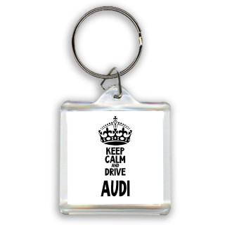 Keep calm and drive Audi