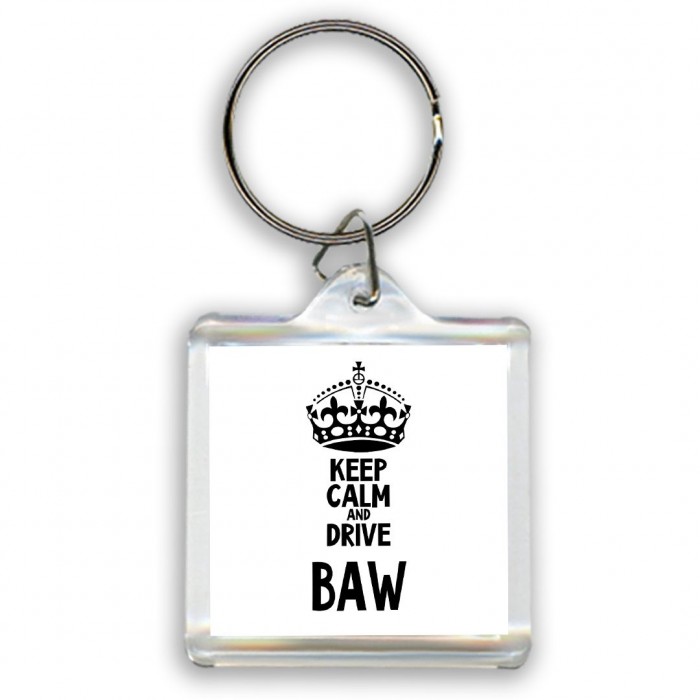 Keep calm and drive BAW