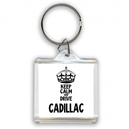 Keep calm and drive Cadillac