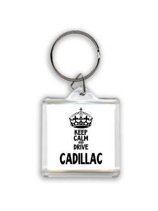 Keep calm and drive Cadillac