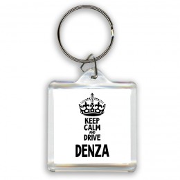 Keep calm and drive Denza