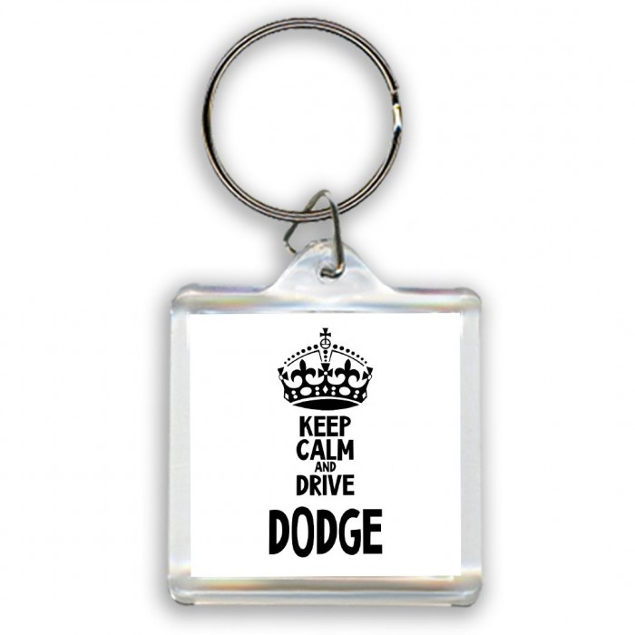 Keep calm and drive Dodge