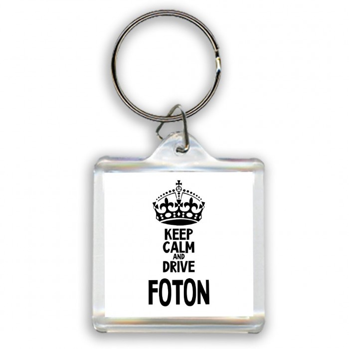 Keep calm and drive Foton