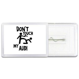 Don't touch my Audi