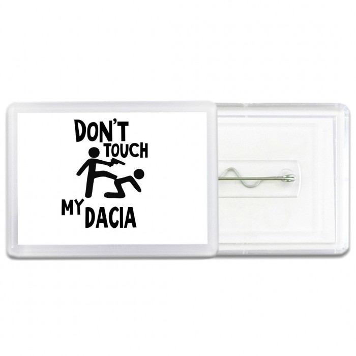 Don't touch my Dacia