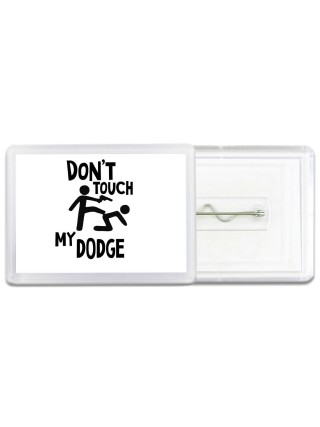 Don't touch my Dodge