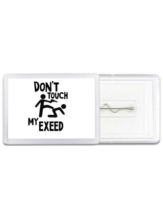 Don't touch my EXEED