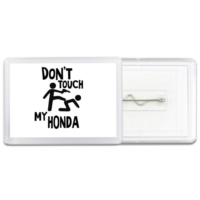 Don't touch my Honda