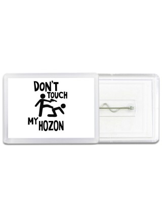 Don't touch my Hozon