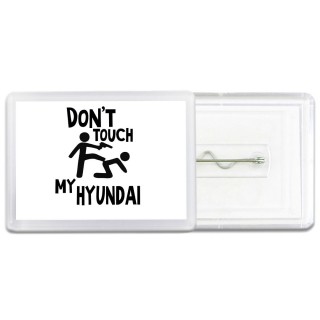 Don't touch my Hyundai