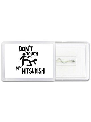 Don't touch my Mitsubishi