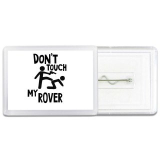 Don't touch my Rover