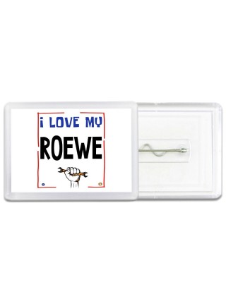 I love my Roewe