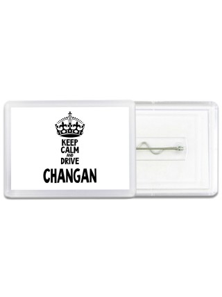 Keep calm and drive Changan