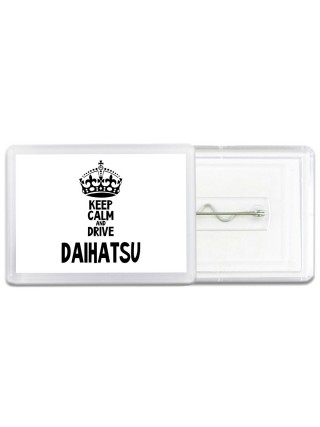 Keep calm and drive Daihatsu