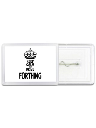 Keep calm and drive Forthing