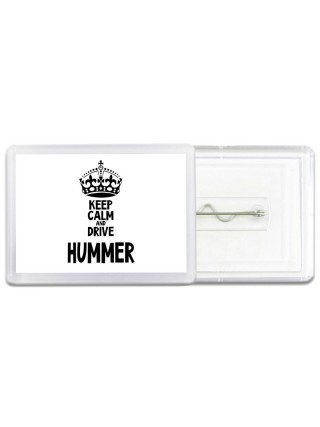 Keep calm and drive Hummer