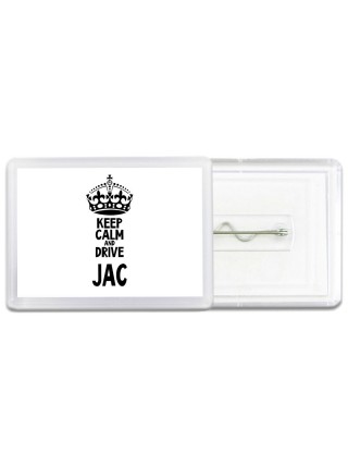 Keep calm and drive JAC