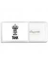 Keep calm and drive TANK