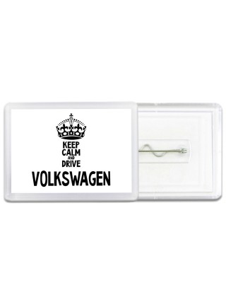 Keep calm and drive Volkswagen