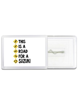 This is a road for a Suzuki