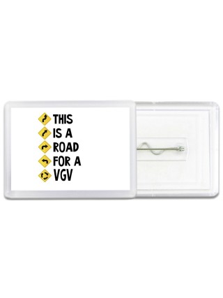 This is a road for a VGV