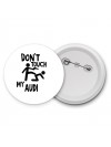 Don't touch my Audi