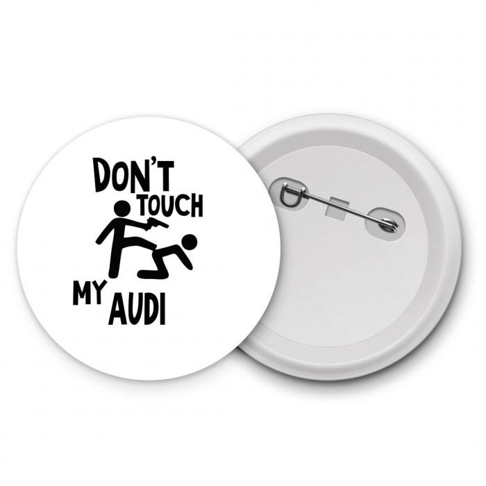 Don't touch my Audi