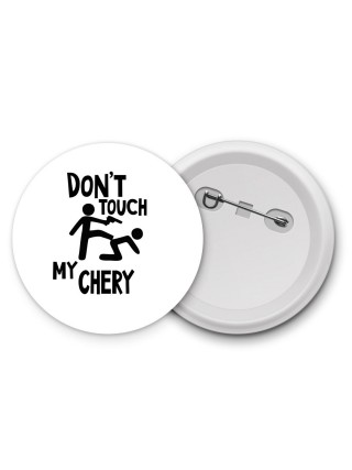 Don't touch my Chery