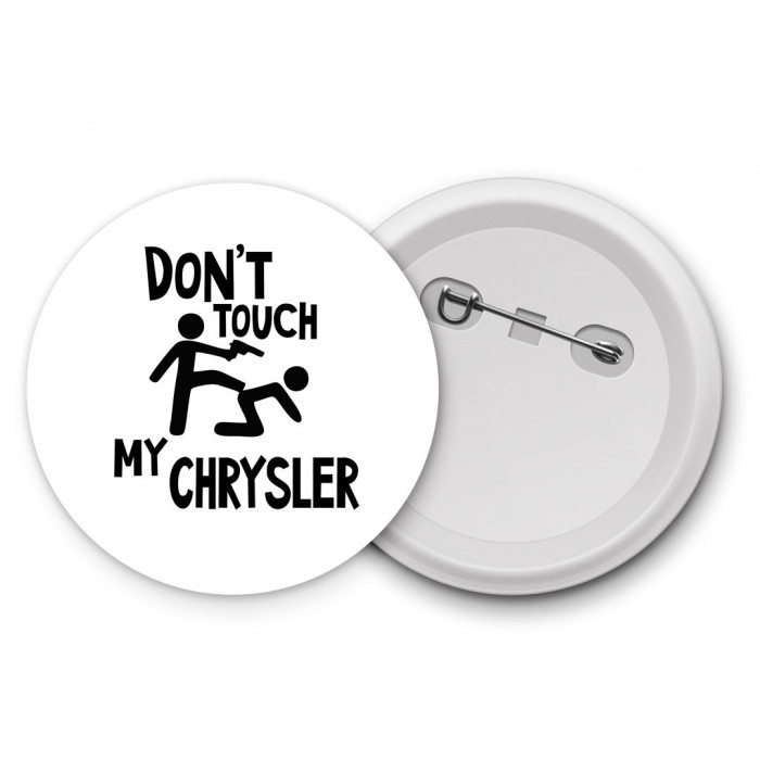 Don't touch my Chrysler