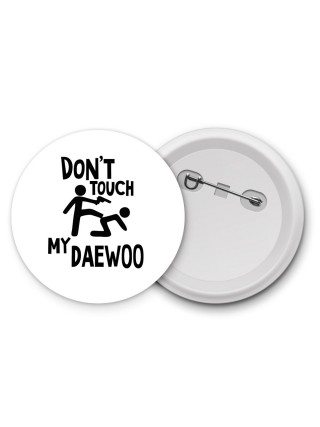 Don't touch my Daewoo