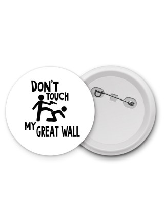 Don't touch my Great Wall