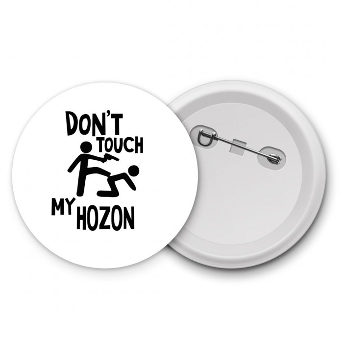 Don't touch my Hozon