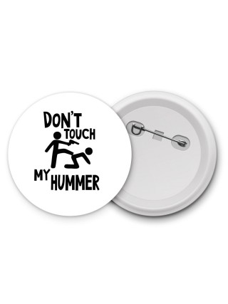 Don't touch my Hummer