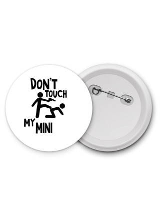 Don't touch my Mini