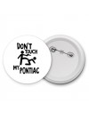 Don't touch my Pontiac