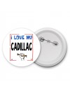 I love my Cadillac