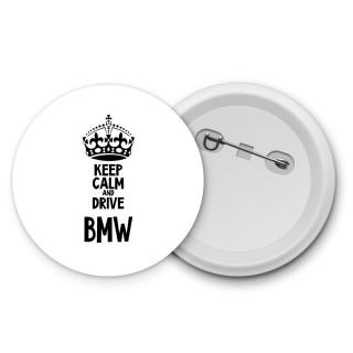 Keep calm and drive Bmw