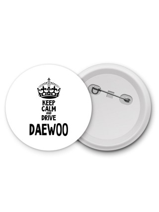 Keep calm and drive Daewoo
