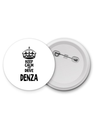 Keep calm and drive Denza