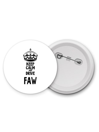 Keep calm and drive FAW