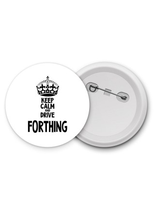 Keep calm and drive Forthing