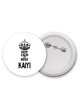 Keep calm and drive Kaiyi