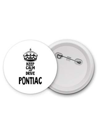 Keep calm and drive Pontiac