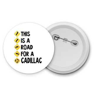 This is a road for a Cadillac