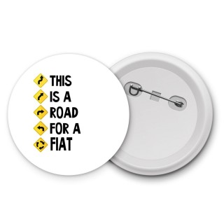 This is a road for a Fiat