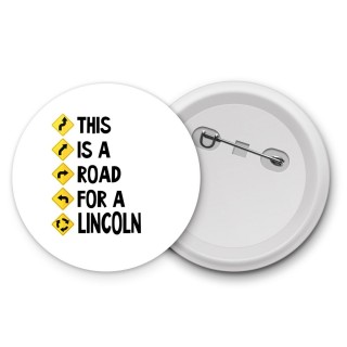 This is a road for a Lincoln