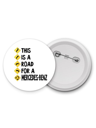 This is a road for a Mercedes-Benz